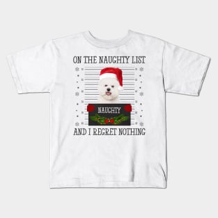 On The Naughty List, And I Regret Nothing Kids T-Shirt